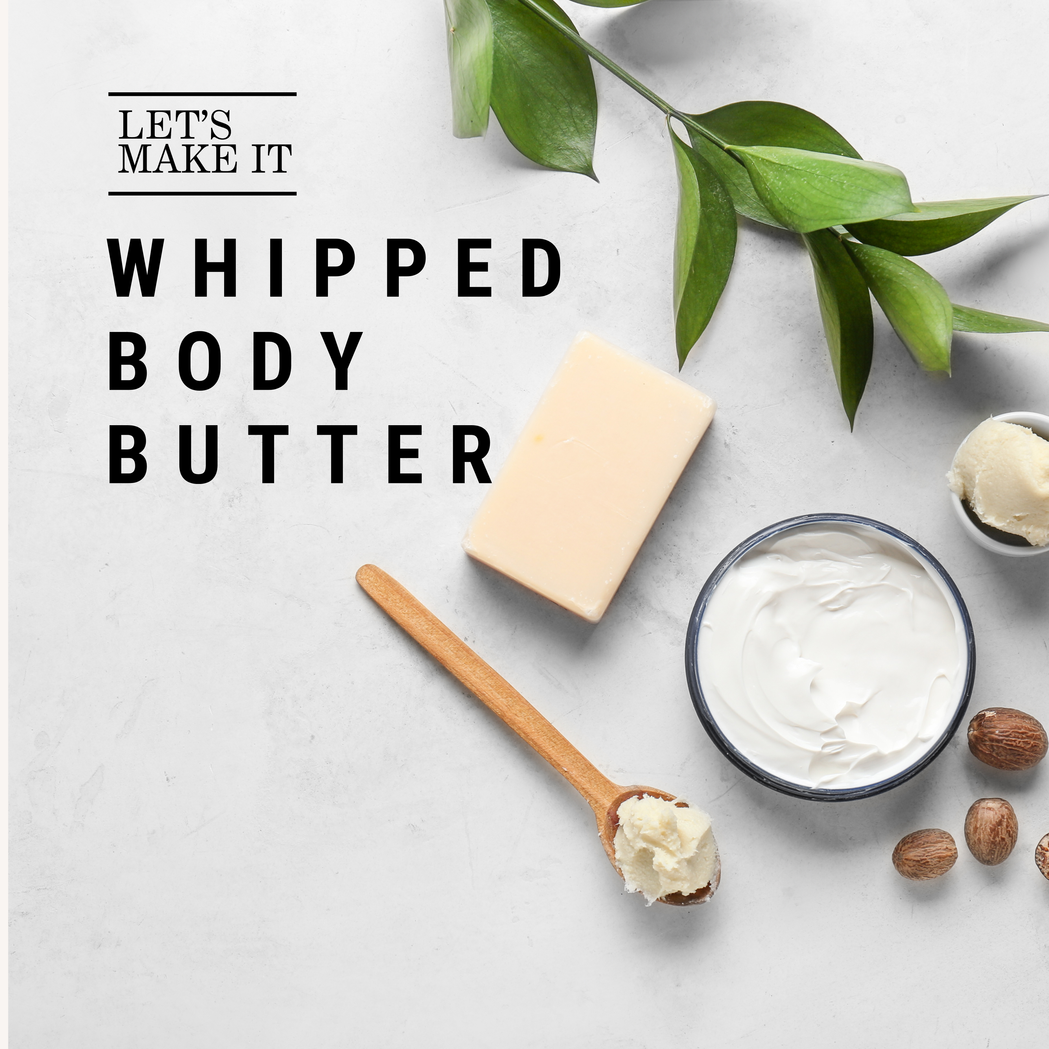 Whipped Body Butter – Let's Make It
