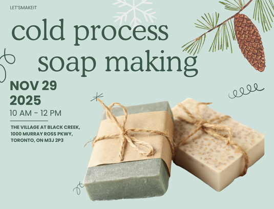 Advertisement for cold process soap making event with candles and autumn decorations on a light blue background.

Nov 29, 2025 from 10AM to 12PM. The village at Black Creek, 1000 Murray Ross Pkwy, Toronto, ON M3J 2P3